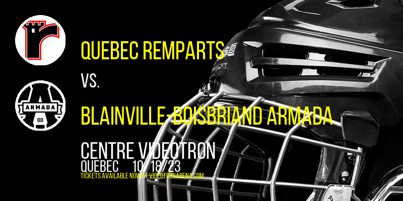 Quebec Remparts at Centre Videotron