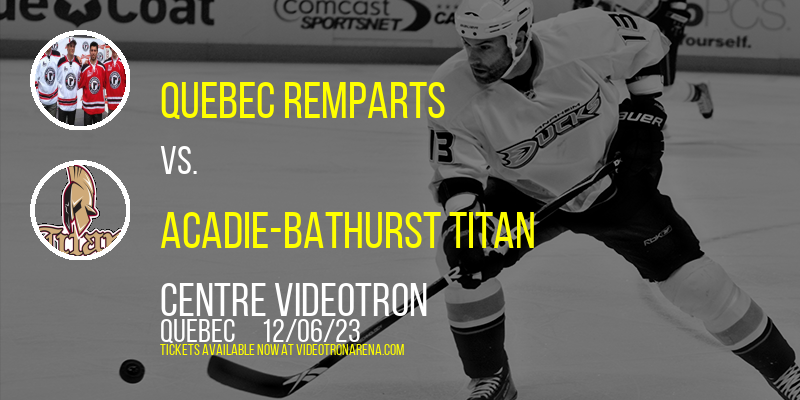 Quebec Remparts at Centre Videotron