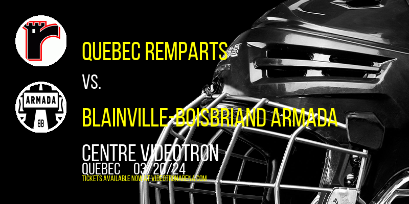 Quebec Remparts at Centre Videotron