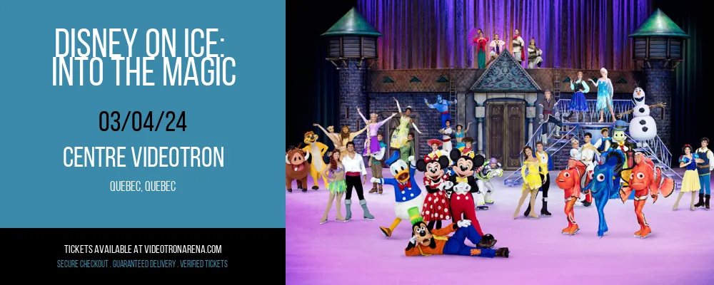 Disney on Ice at Centre Videotron