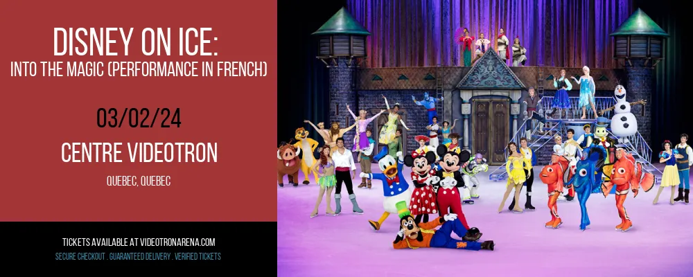 Disney on Ice at Centre Videotron