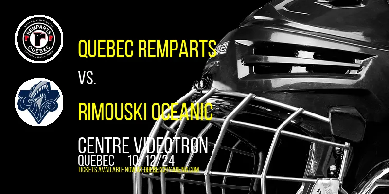 Quebec Remparts at Centre Videotron